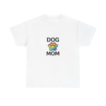 Pride Dog Mom Heavy Duty Unisex Tee Sizes Small - 5XL (11 colors)