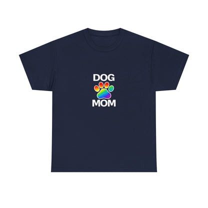 Pride Dog Mom Heavy Duty Unisex Tee Sizes Small - 5XL (11 colors)