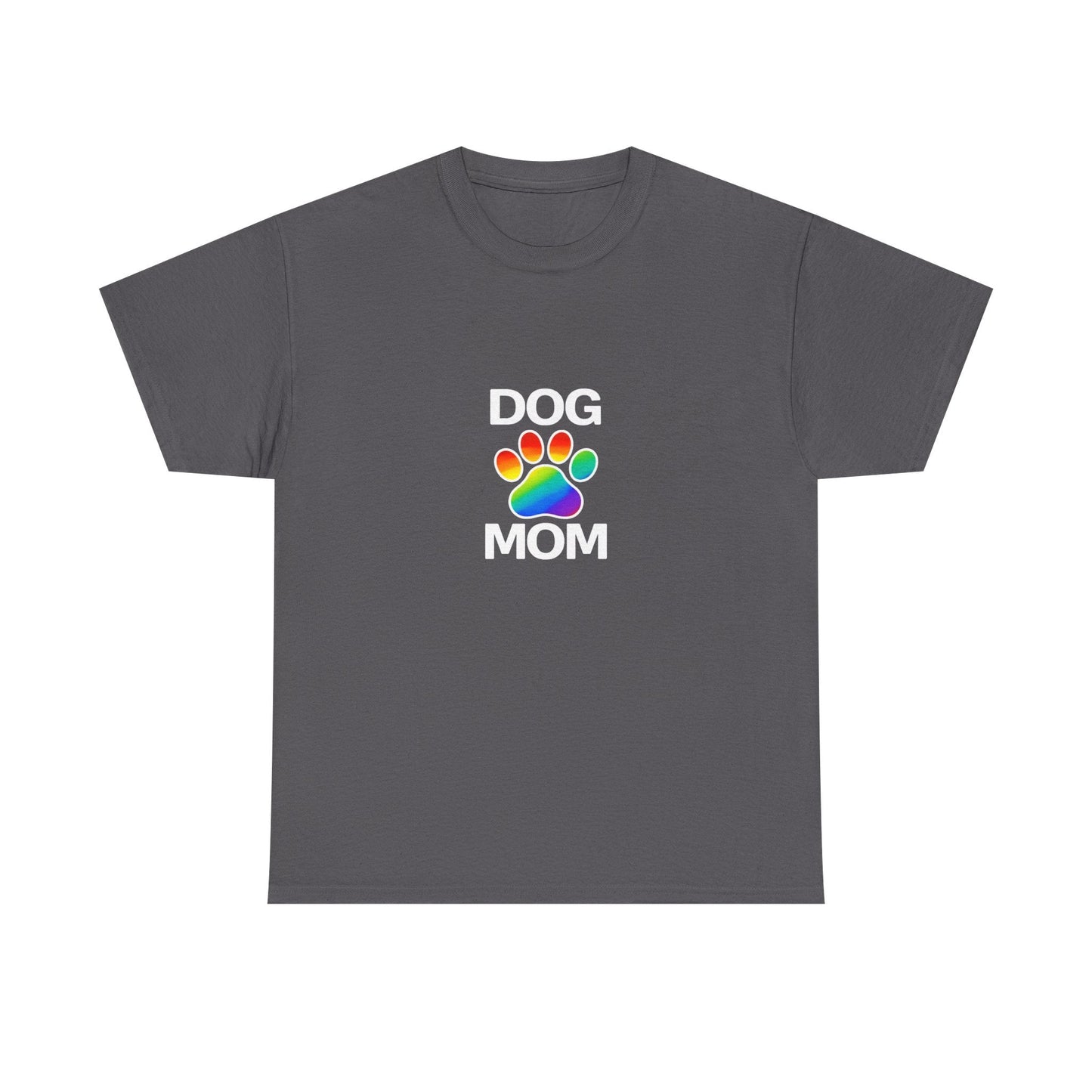 Pride Dog Mom Heavy Duty Unisex Tee Sizes Small - 5XL (11 colors)