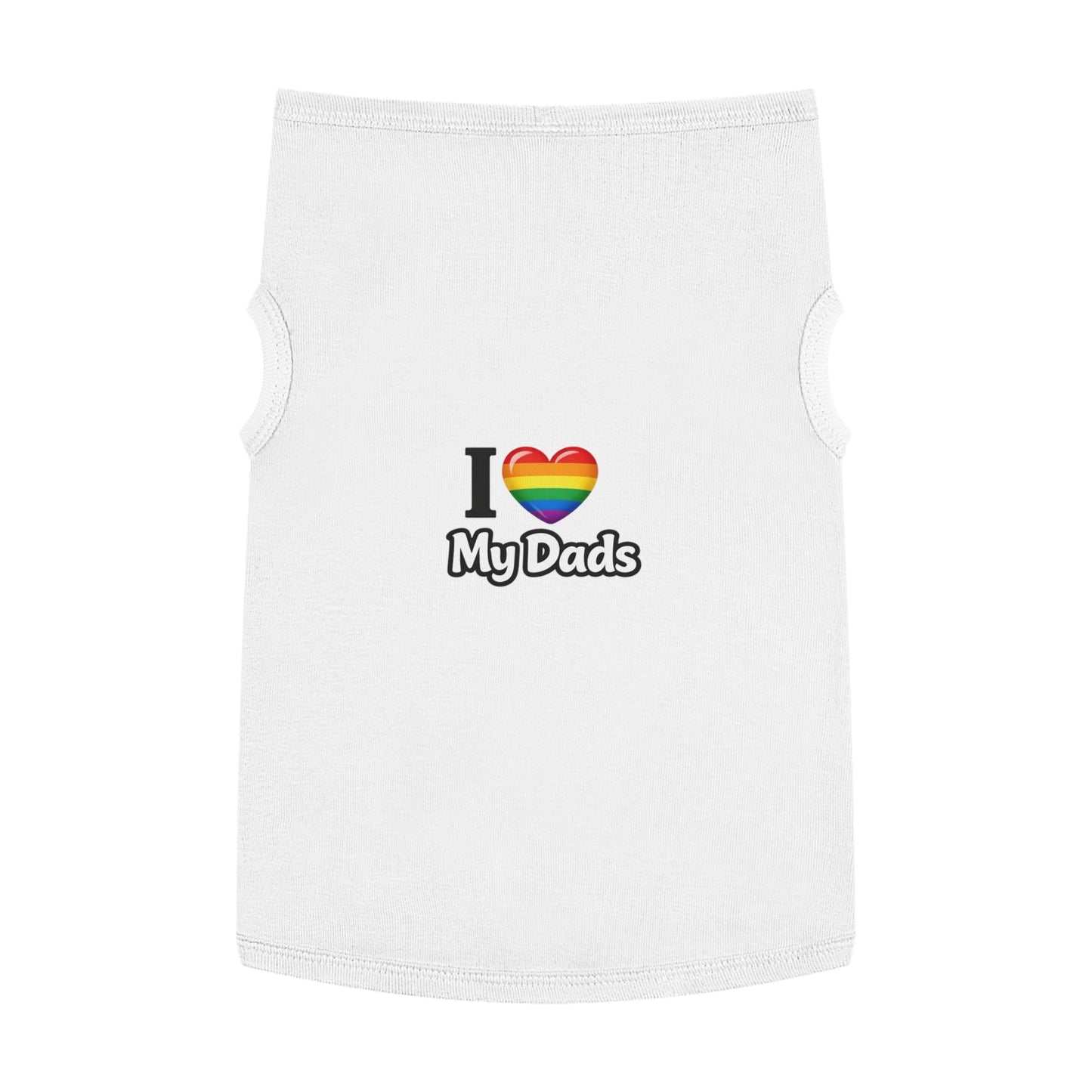 I Love My Dads Pet Tank Top