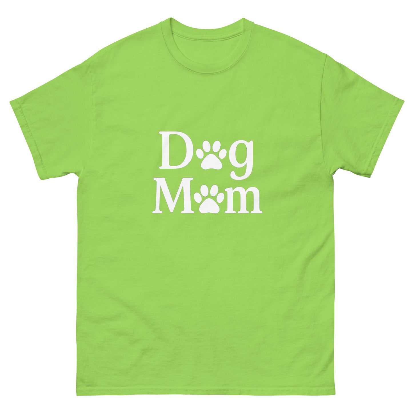 Dog Mom Unisex Classic Tee Sizes Small - 3XL (10 colors)